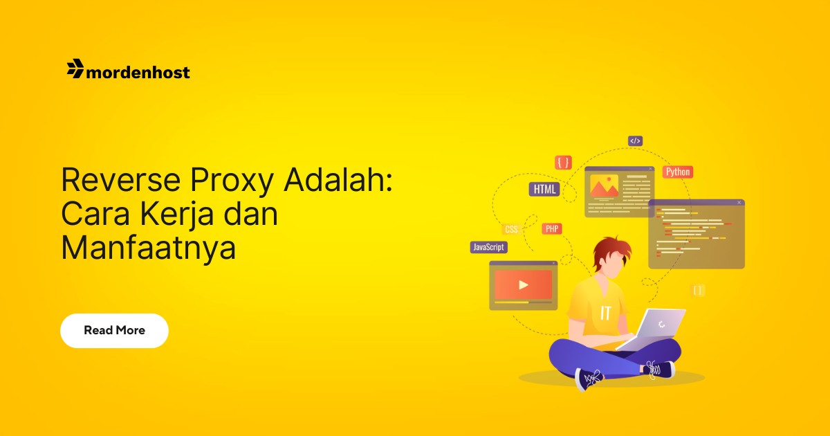 Reverse Proxy: Cara Kerja dan Manfaatnya