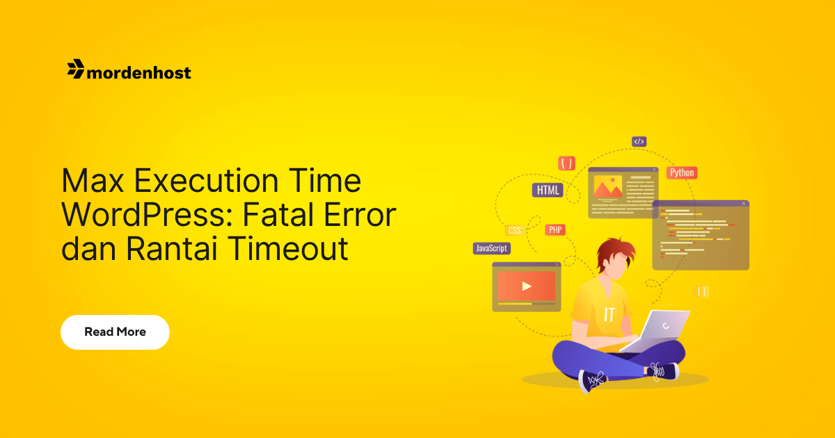 Max Execution Time WordPress: Fatal Error 30 Detik, set_time_limit, dan Rantai Timeout Server