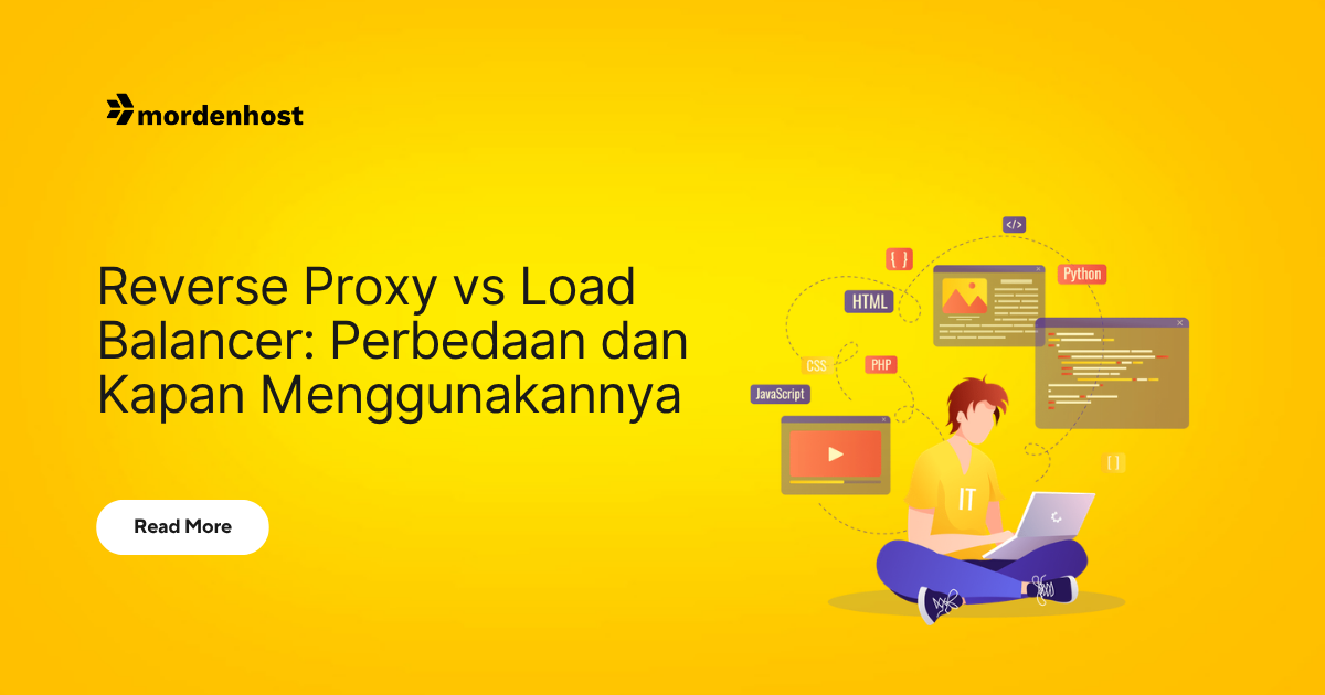 Reverse Proxy vs Load Balancer: Perbedaan dan Kapan Menggunakannya